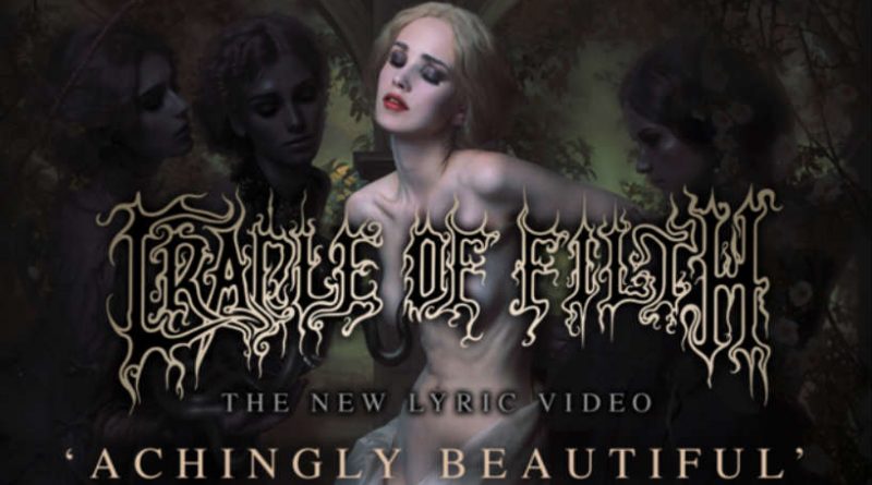 Cradle Of Filth - Achingly Beautiful