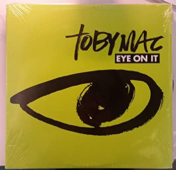 TobyMac - Eye On It