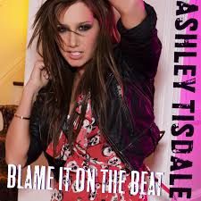 Ashley Tisdale - Blame It On The Beat