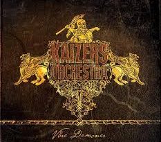 Kaizers Orchestra - Fanden Hakk I Hel