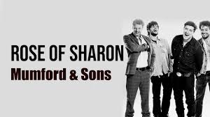 Mumford & Sons - Rose Of Sharon