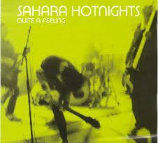 Sahara Hotnights - Quite a Feeling