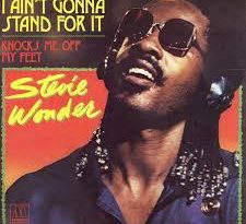 Stevie Wonder - I Ain't Gonna Stand For It