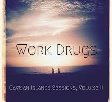 Work Drugs - Catalina Wine Mixer