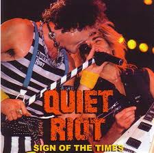 Quiet Riot - Sign of the Times