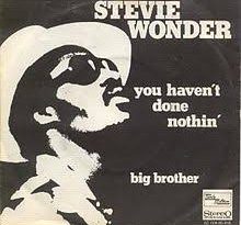 Stevie Wonder - You Haven't Done Nothin'