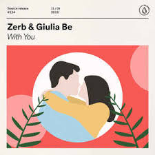 Zerb, GIULIA BE - With You