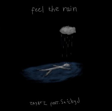 zayatz, StickyJ - Feel the Rain