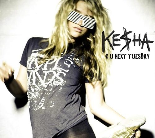 Kesha - C U Next Tuesday
