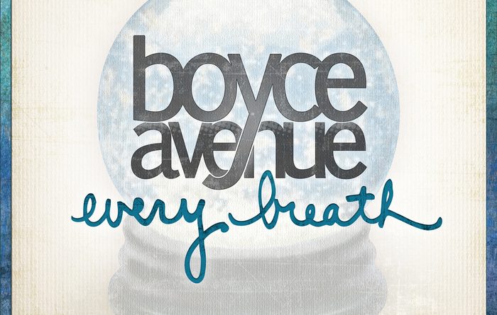Boyce Avenue - Every Breath