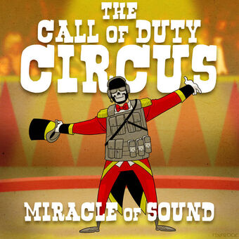 Miracle of Sound - The Call of Duty Circus