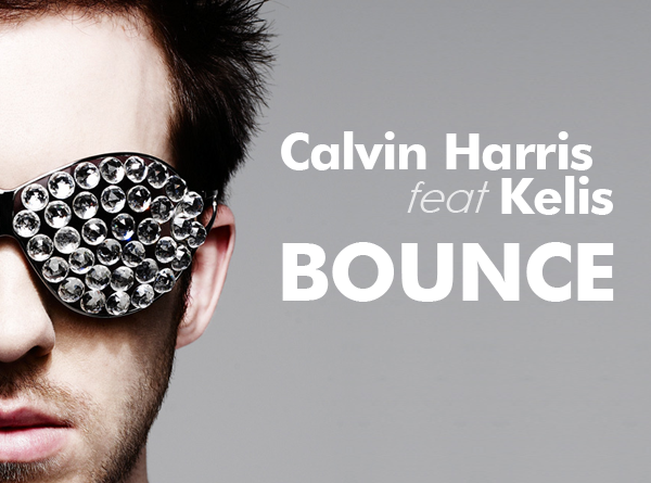 Calvin Harris - Bounce (Ft. Kelis)