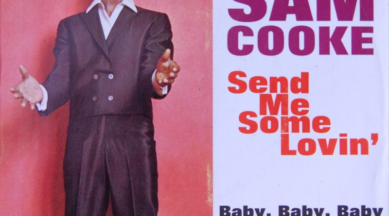 Sam Cooke - Send me some lovin