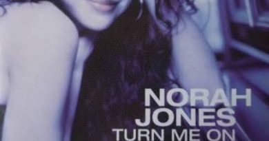 Norah Jones - Turn Me On