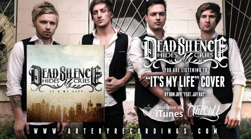 Dead Silence Hides My Cries – It’s My Life