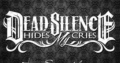 Dead Silence Hides My Cries – Time Is Not Endless