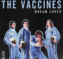 The Vaccines - Dream Lover