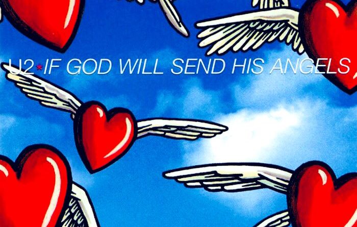 U2 - If god will send his angels