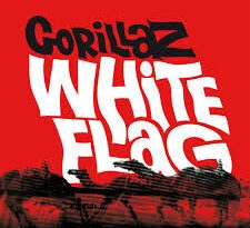 Gorillaz - White Flag
