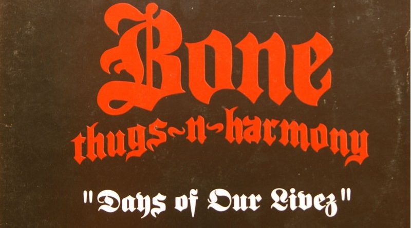 Bone Thugs-N-Harmony - Days Of Our Livez