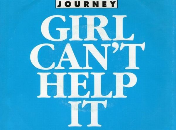 Journey - Girl Can't Help It