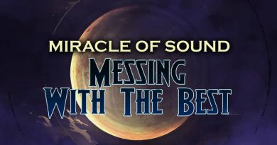 Miracle of Sound - Messing With the Best