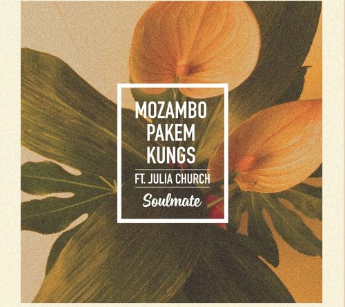 Mozambo & Pakem feat. Julia Church - Soulmate