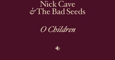 Nick Cave & The Bad Seeds - O Children