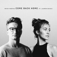Petey Martin, Lauren Daigle - Come Back Home