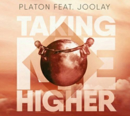 Platon and Joolay - Taking Me Higher