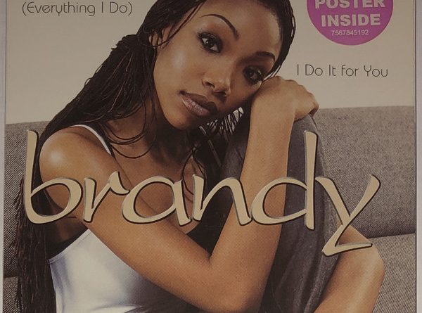 Brandy - (Everything I Do) I Do It For You
