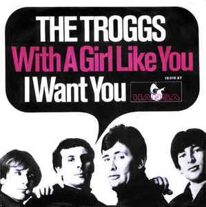 The Troggs - I Want You