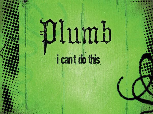Plumb - I Can Do This