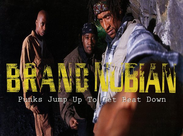 Brand Nubian - Punks Jump Up To Get Beat Down