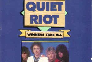 Quiet Riot - Winners Take All