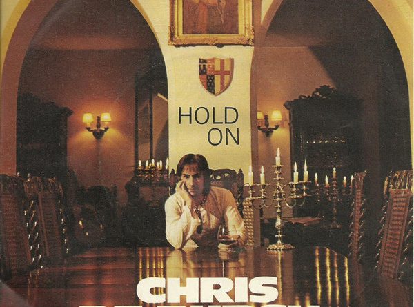 Chris De Burgh - Hold On