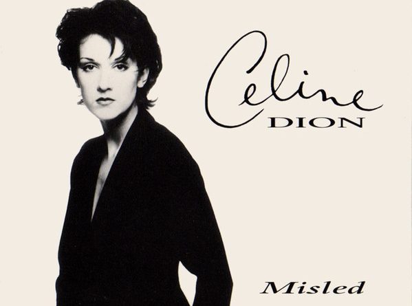 Celine Dion - Misled