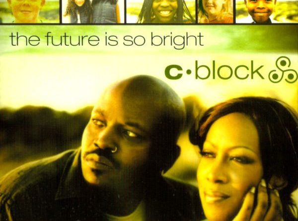 C-Block - The Future Is So Bright