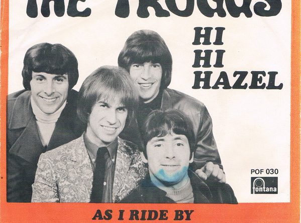 The Troggs - Hi Hi Hazel