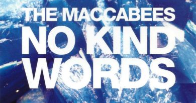 The Maccabees - No Kind Words