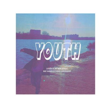 May Wave$ - Youth
