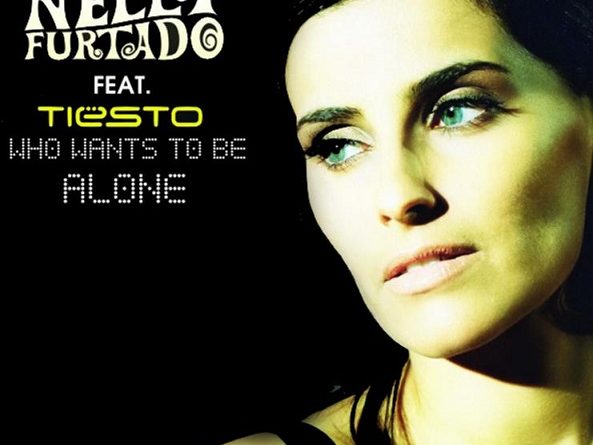 Nelly Furtado - Who wants to be alone