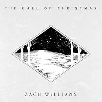 Zach Williams - The Call of Christmas