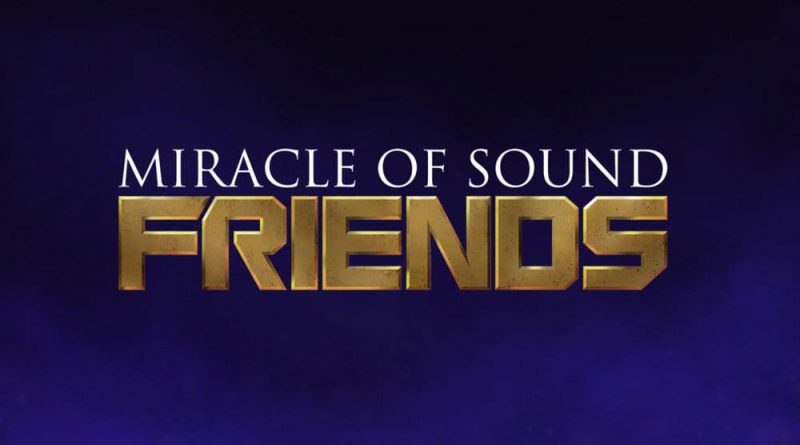 Miracle of Sound - Friends