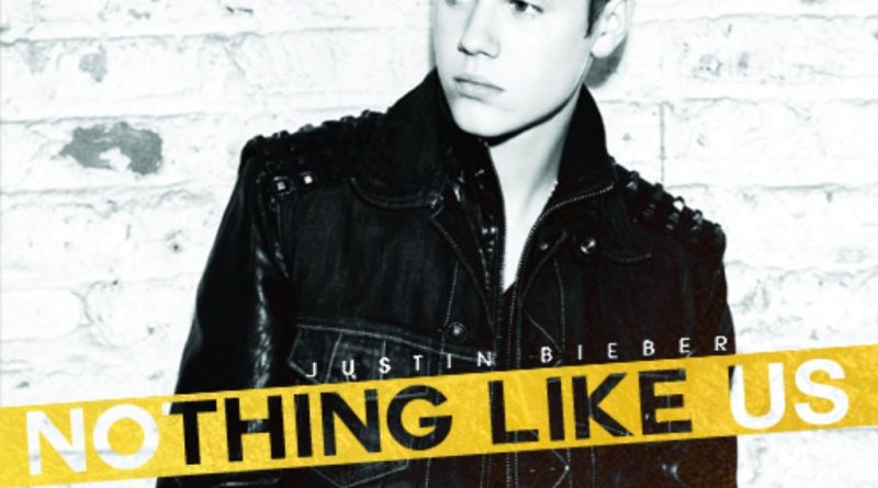 Justin Bieber - Nothing Like Us