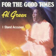 Al Green - For The Good Times