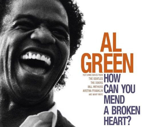 Al Green – How Can You Mend a Broken Heart?