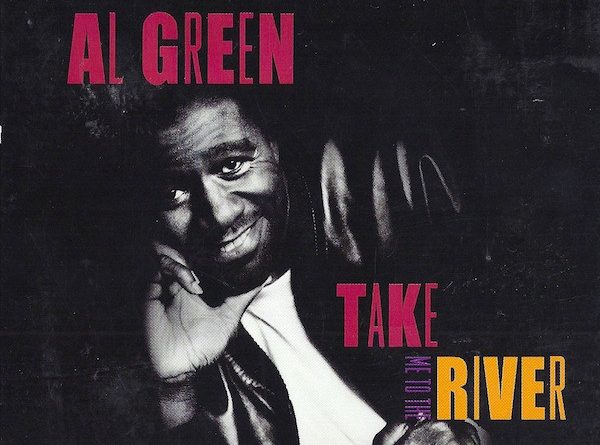 Al Green - Take Me To The River