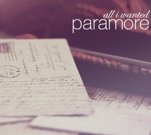 Paramore - All I Wanted