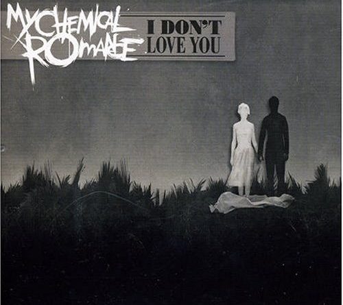 My Chemical Romance - I don't love you